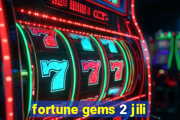 fortune gems 2 jili